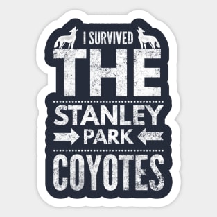 I survived the Stanley park coyotes Sticker